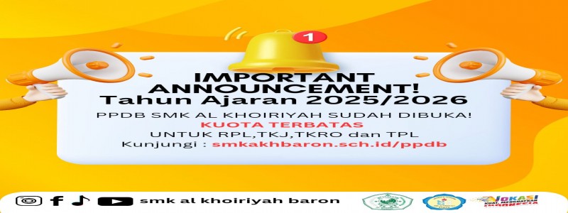 PPDB 2025-2026 SMK Al Khoiriyah Baron sudah dibuka